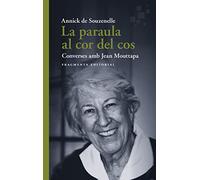 La paraula al cor del cos: Converses amb Jean Mouttapa: 72 (Assaig)