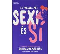 La paraula més sexi és sí: Edició Butxaca (L'ALTRA EDITORIAL)