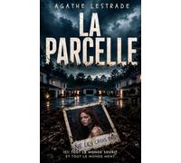 La Parcelle: Thriller psychologique (Derrière les haies)