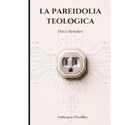 La Pareidolia Teologica: Cuando nuestra mente encuentra a Dios en todas partes