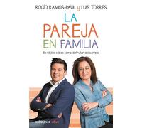 La pareja en familia: Es fácil si sabes cómo disfrutar del cambio (Best Seller | No Ficción)