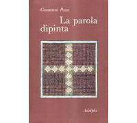 La parola dipinta (Collezione Il ramo d'oro)