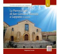 La parrocchiale di San Giovanni BattistA a Lappano (Cosenza)