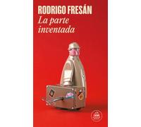 La parte inventada (Random House)