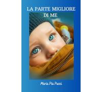 La parte migliore di me