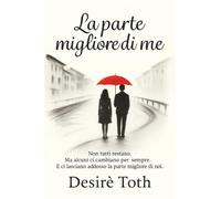 La parte migliore di me