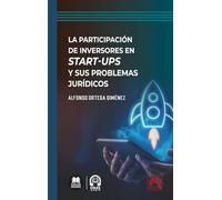 La participación de inversores en start-ups y sus problemas jurídicos (biblioteca juridica de bolsillo)