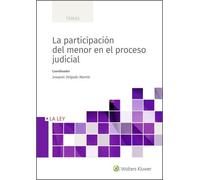 LA PARTICIPACION DEL MENOR EN EL PROCESO JUDICIAL (SIN COLECCION)