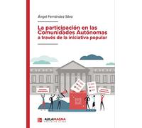 La participación en las Comunidades Autónomas a través de la iniciativa popular