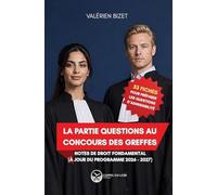 La partie questions au concours des greffes : notes de droit fondamental: 53 fiches pour préparer les questions d’admissibilité et devenir greffier !