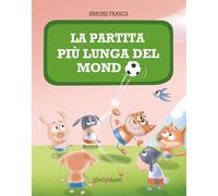 La partita più lunga del mondo (Stare bene insieme)