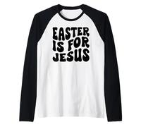 La Pascua es para Jesús, Iglesia Cristiana de Pascua, Hombres, Mujeres, niños Camiseta Manga Raglan