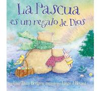 La Pascua es un regalo de Dios / God Gave Us Easter: Libros para niños