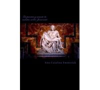 La pasin y muerte de nuestro seor Jesucristo (Spanish Edition) by Ana Catalina Emmerick(2016-03-21)