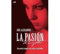 La pasión de Erzsebet: Una novela vampírica de amores prohibidos: 1 (MR Narrativa)