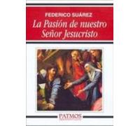 La Pasion De Nuestro Señor Jesucristo
