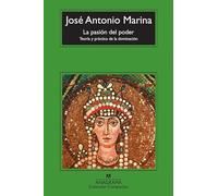 La pasión del poder: Teoría y práctica de la dominación: 511 (Compactos)