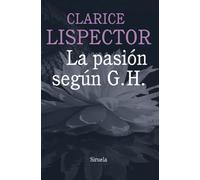 La pasión según G. H.: 1 (Biblioteca Clarice Lispector)