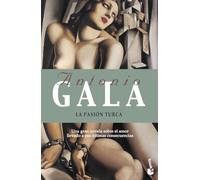 La pasión turca: 1 (Biblioteca Antonio Gala)
