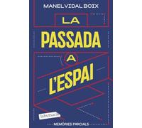La passada a l'espai: Memòries parcials (LABUTXACA)