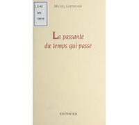 La Passante Du Temps Qui Passe (ebook)