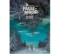 La Passe-miroir. Vol. 1. Les Fiancés De L Hiver