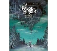 la passe-miroir. vol. 1. les fiancés de l hiver
