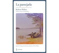 La passejada: Seguit de l'assaig «Le promeneur solitaire», de W. G. Sebald (CLASSICS FLANEUR)