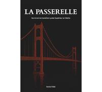 La Passerelle: Survivre à la transition Lycée-Supérieur en Maths.