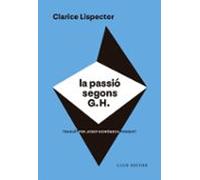 La passió segons G. H.: 134 (El Club dels Novel·listes)