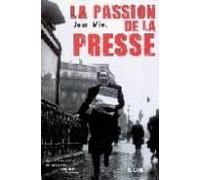 La Passion De La Presse