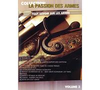 La Passion des armes - Volume 3 - Tout savoir sur les armes [Francia] [DVD]