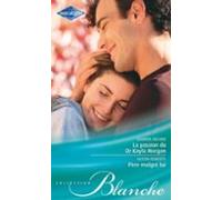 La Passion Du Dr Kayla Morgan - Père Malgré Lui (ebook)