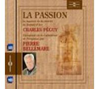 La passion (le mystère de la charité de Jeanne d'Arc)