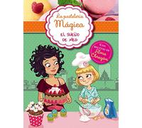 La pastelería mágica 1 - El sueño de Meg: Con recetas de Alma Obregón (Jóvenes lectores)