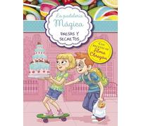 La pastelería mágica 4 - Fresas y secretos: Con recetas de Alma Obregón (Jóvenes lectores)