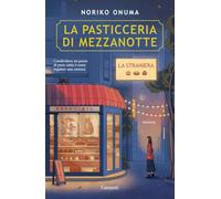 La pasticceria di mezzanotte. La straniera (Narratori moderni)