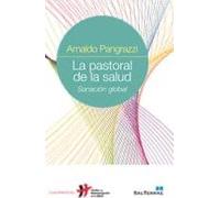 La Pastoral De La Salud: Sanacion Global