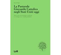 La pastorale giovanile cattolica negli Stati Uniti oggi