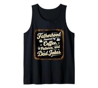 La paternidad impulsada por la paciencia del café y papá bromea padre Camiseta sin Mangas