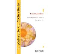 La pâtisserie du XIXe siècle, les matrices