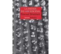 La patria de los suicidas: 473 (Nuevos Tiempos / Policiaca)
