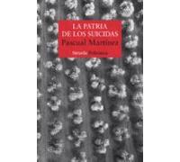 La Patria De Los Suicidas (serie Ernesto Pitana 1)