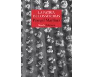 La Patria De Los Suicidas (serie Ernesto Pitana 1)
