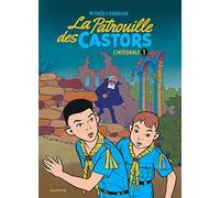 La patrouille des castors - L'Intégrale - Tome 1 - La patrouille des Castors - L'intégrale - Tome 1 (La patrouille des Castors - In, 1)