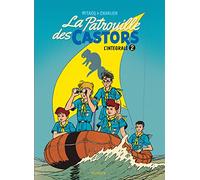 La patrouille des castors - L'Intégrale - Tome 2 - La patrouille des Castors - L'intégrale - Tome 2 (La patrouille des Castors - In, 2)