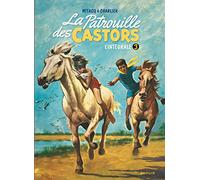 La patrouille des castors - L'Intégrale - Tome 3 - La patrouille des castors - L'intégrale - Tome 3 (La patrouille des Castors - In, 3)