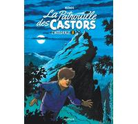 La patrouille des castors - L'Intégrale - Tome 8 - La patrouille des Castors - L'intégrale - Tome