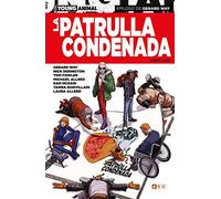 La Patrulla Condenada: Libro uno