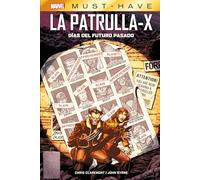 La Patrulla-X: Días del futuro pasado (MARVEL MUST HAVE)